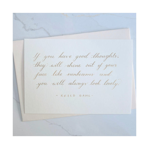 Quote Card : If you have good thoughts...